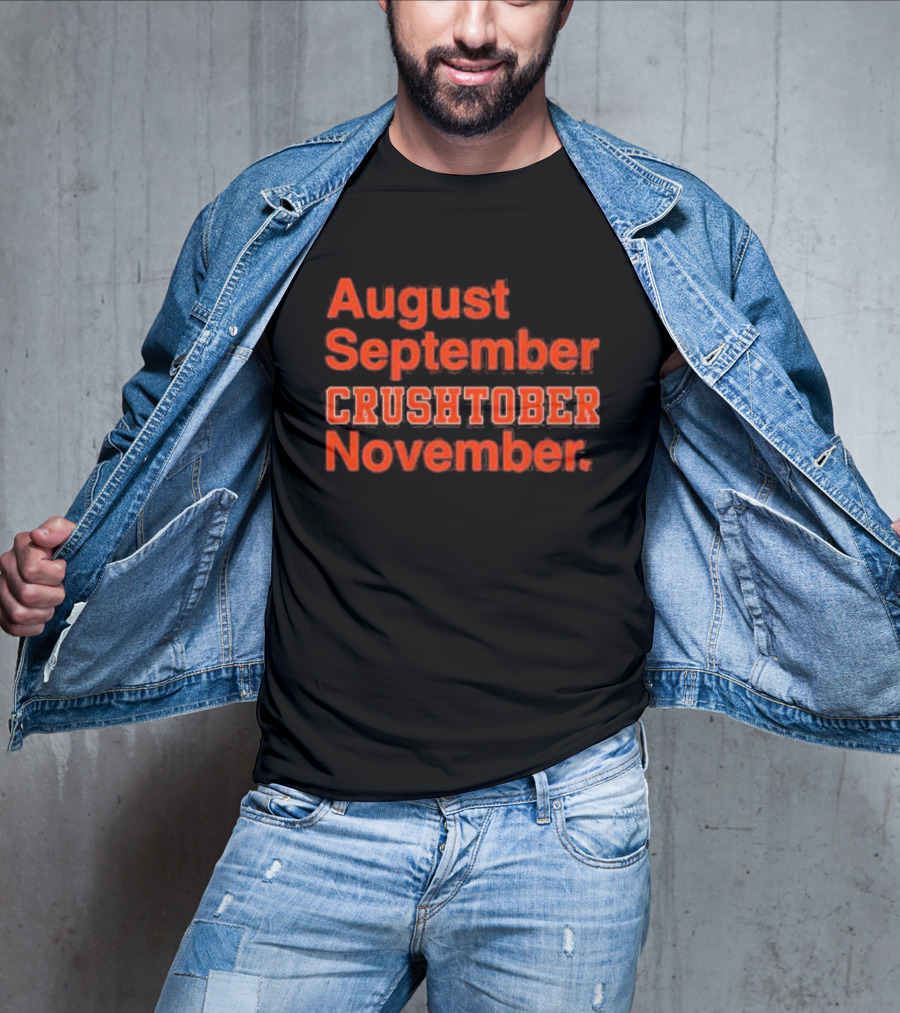 August September CRUSHTOBER November Sports Team Spirit T-Shirt