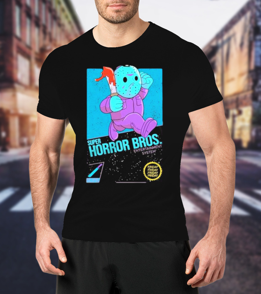 Super Horror Bros Entertainment System Friday Friday Friday Friday T-Shirt