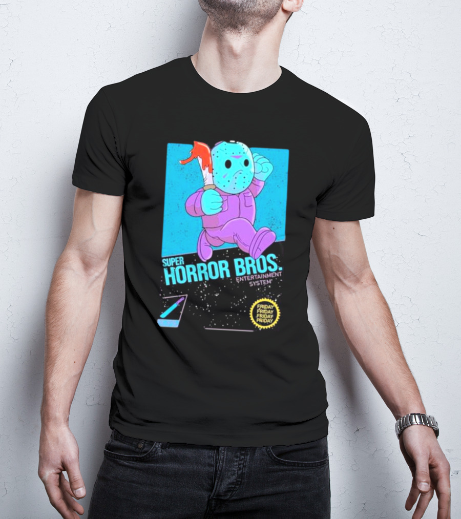 Super Horror Bros Entertainment System Friday Friday Friday Friday T-Shirt