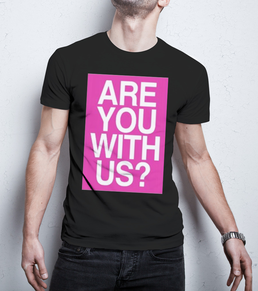 Mike Sievert Are You With Us Pink T-Shirt