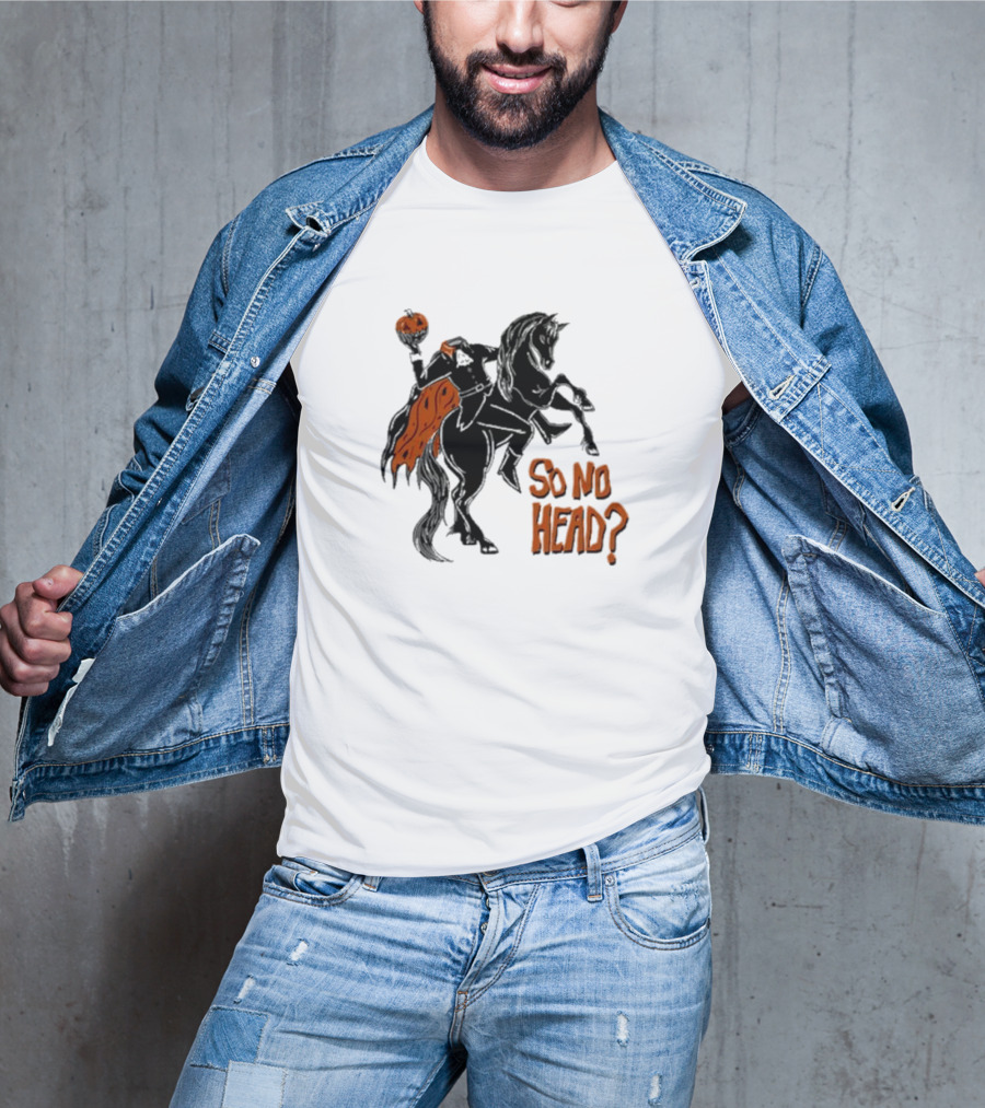 So No Head Headless Horseman Pumpkin Rider T-Shirt