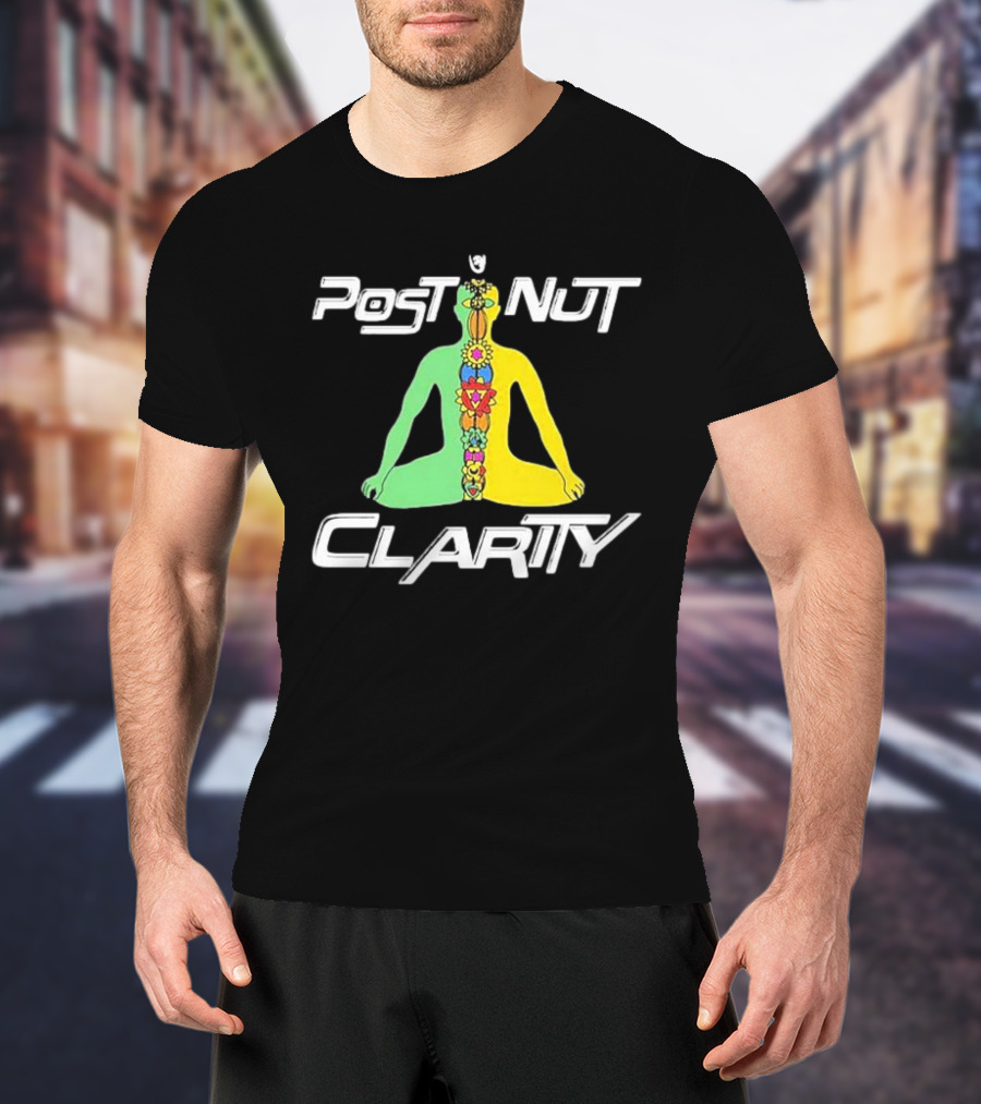 Post Nut Clarity Chakra Meditation T-Shirt