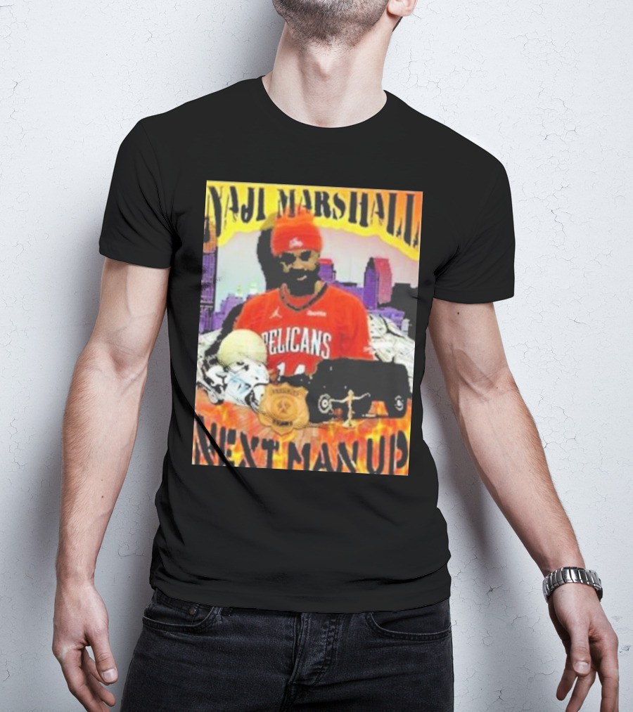 Naji Marshall Pelicans Next Man Up Badge Police Car City Background T-Shirt