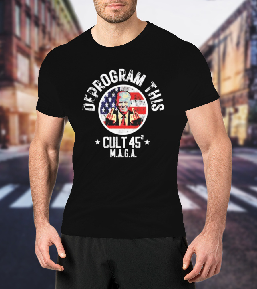 Deprogram This Cult 45 MAGA American Flag Middle Finger T-Shirt
