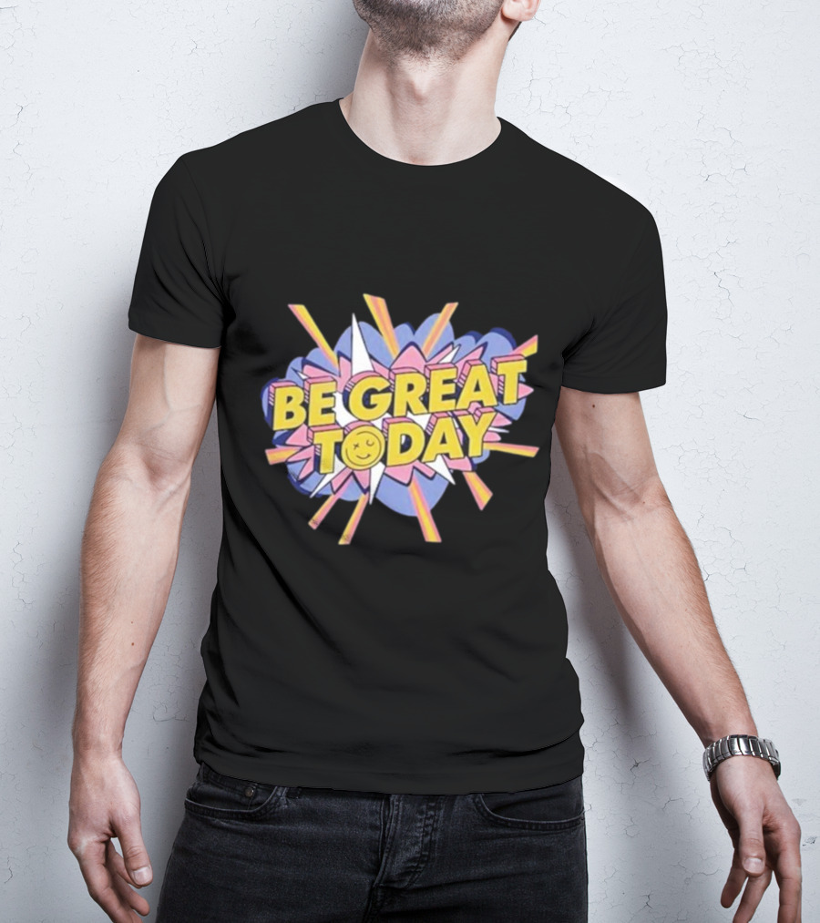 Be Great Today Retro Colorful Block Letters With Smiley Face Burst T-Shirt