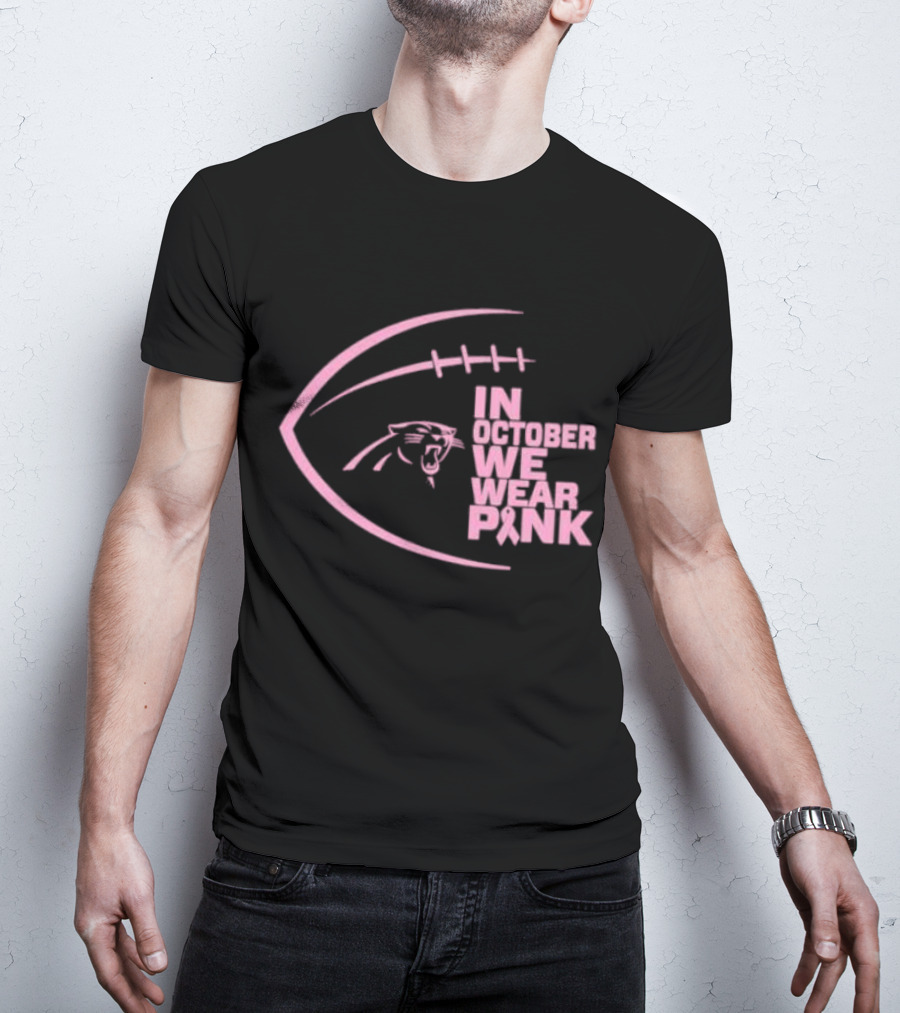 Carolina Panthers NFL In October We Wear Pink Breast Cancer Awareness T-Shirt