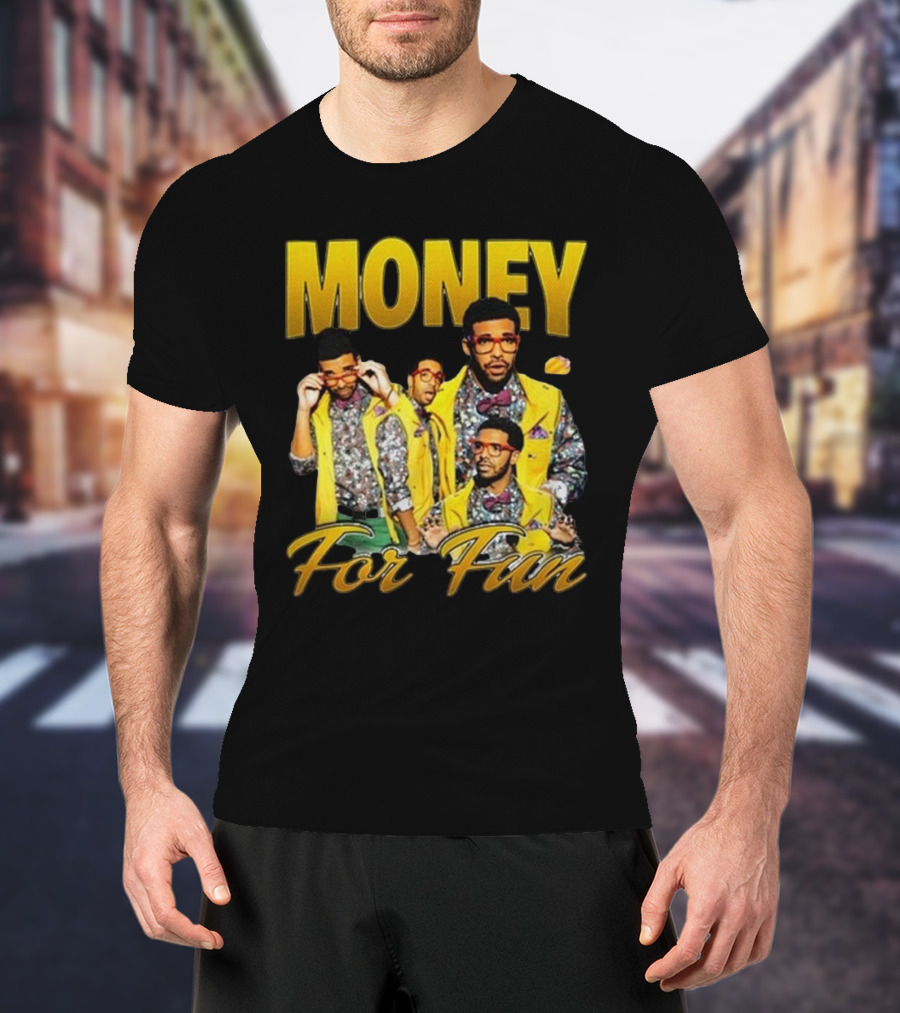 Memeabletees Money For Fun Drake T-Shirt