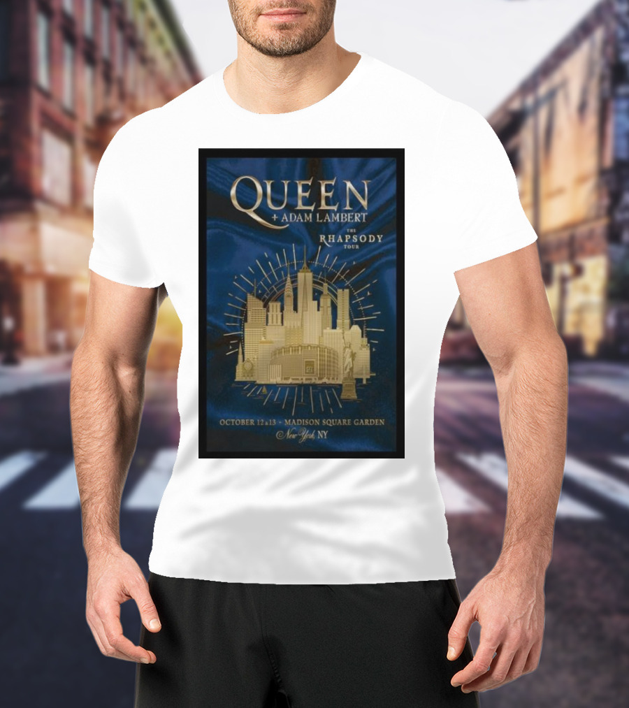 Queen + Adam Lambert The Rhapsody Tour October 12-13 Madison Square Garden New York NY T-Shirt