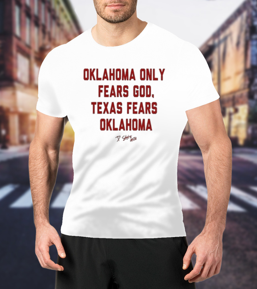 Oklahoma Only Fears God Texas Fears Oklahoma Stutsman 28 T-Shirt