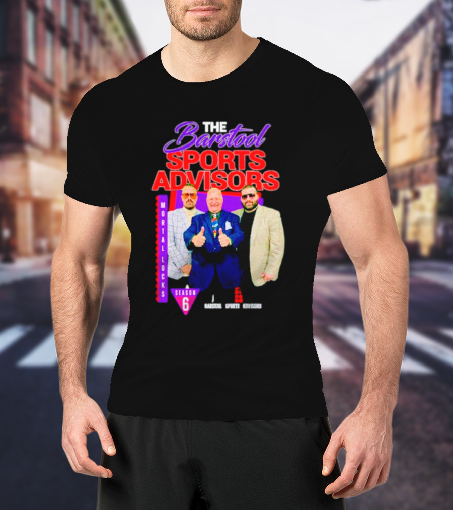 Advisors Mortal Locks Season 6 T-Shirt