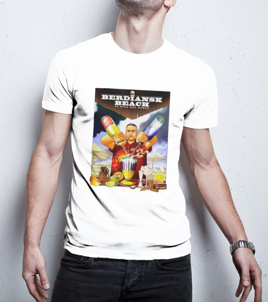 Berdiansk Beach It Will Get Worse Bartender Mixing Drinks Tropical Scene T-Shirt
