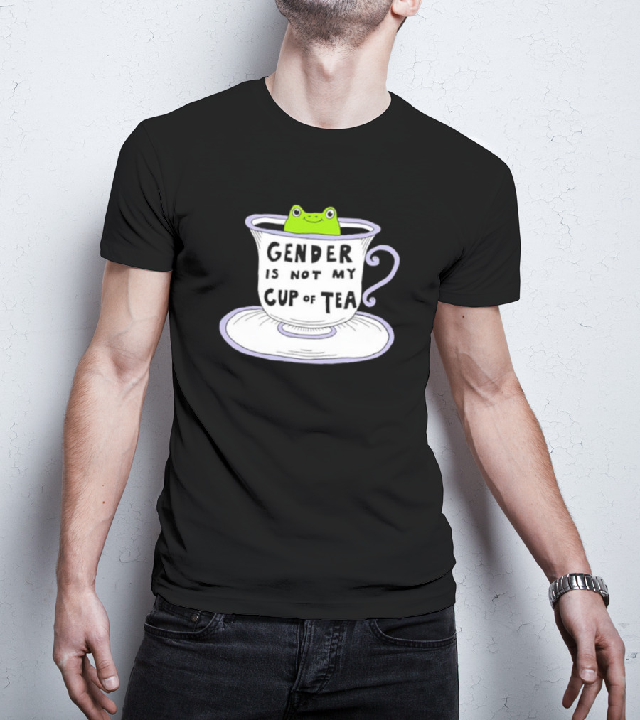 Frog In Tea Cup: Gender Is Not My Cup Of Tea T-Shirt