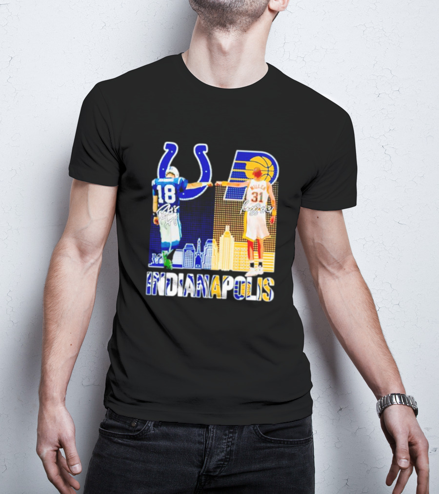 Indianapolis Colts Peyton Manning 18 Reggie Miller 31 Indiana Pacers Indianapolis Skyline T-Shirt