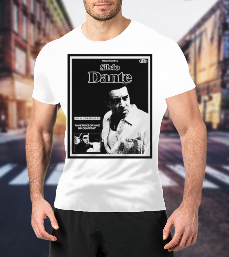 Silvio Dante Loyal Consigliere Make Peace Or Make Him Disappear T-Shirt