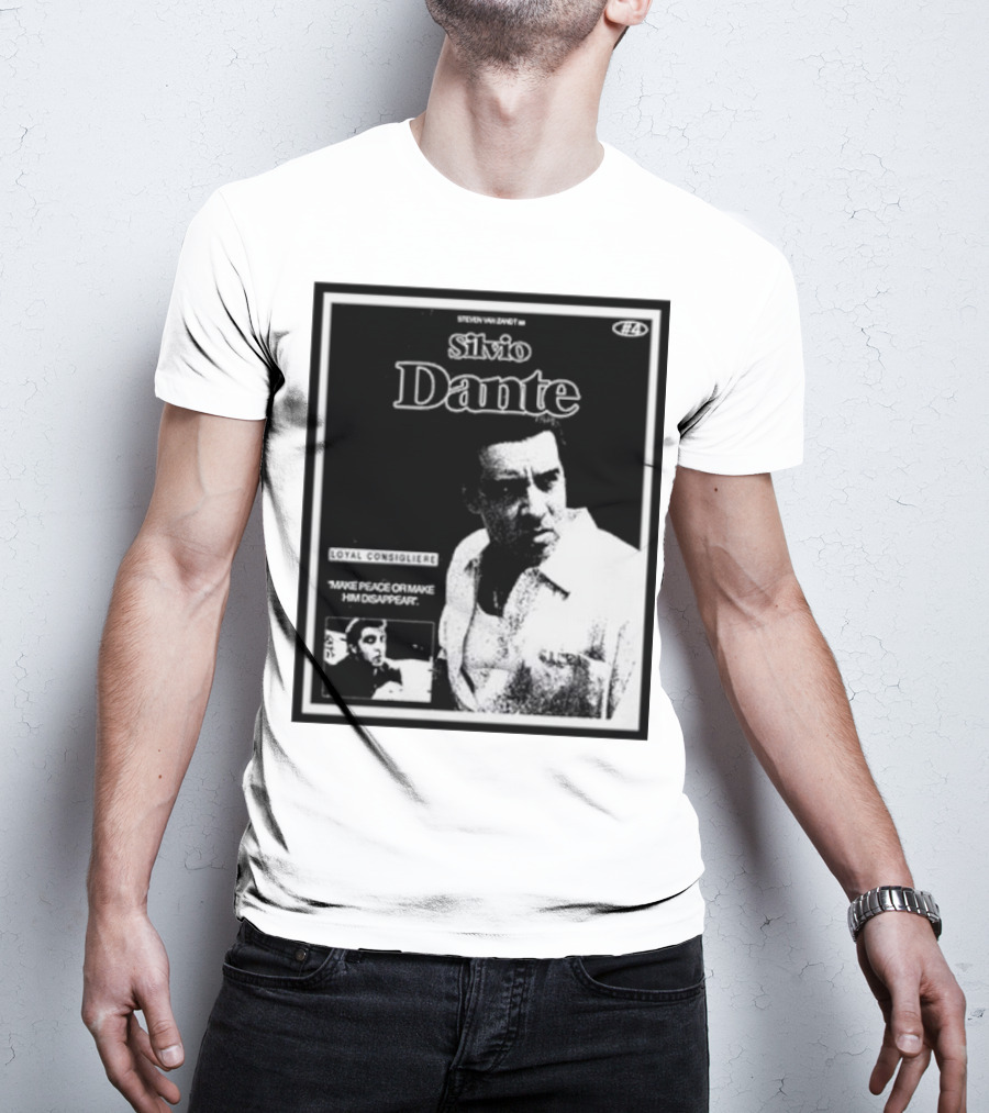 Silvio Dante Loyal Consigliere Make Peace Or Make Him Disappear T-Shirt