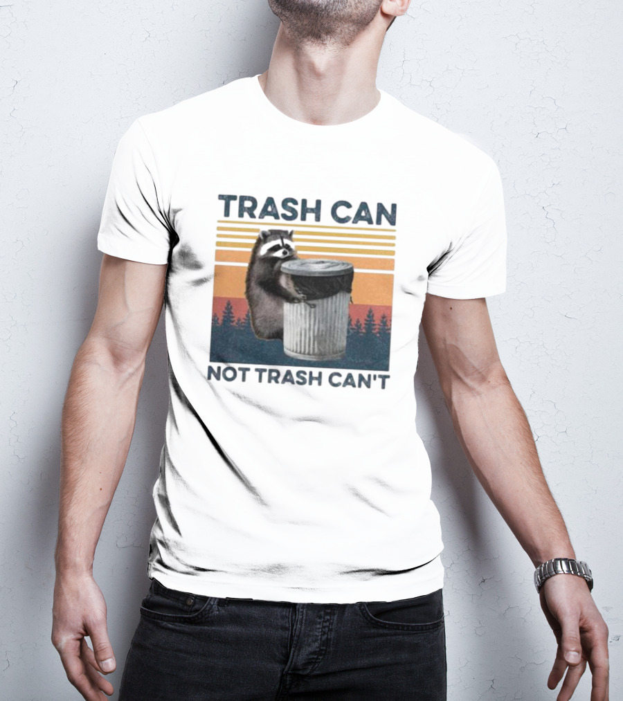 Trash Can Not Trash Can't Raccoon Vintage Retro Sunset Forest T-Shirt