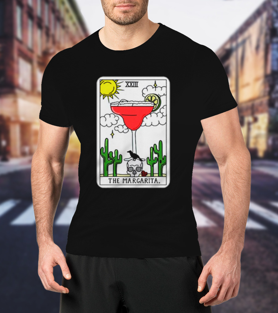 The Margarita Tarot Card With Sun Cacti Skull And Raven T-Shirt