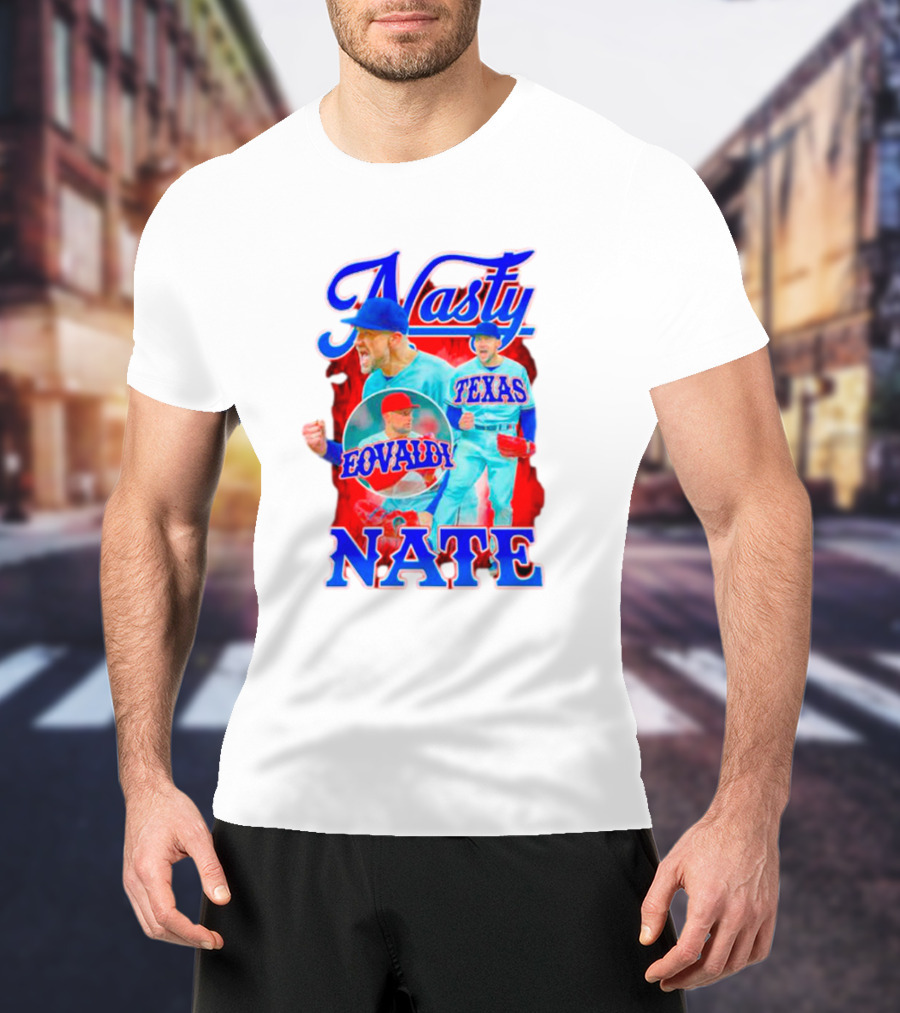 Nasty Nate Eovaldi Texas Rangers Nathan T-Shirt