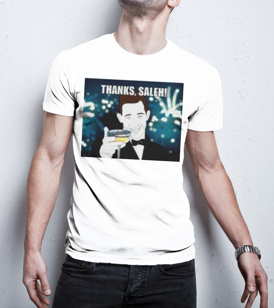 Thanks Saleh Wine Toast T-Shirt