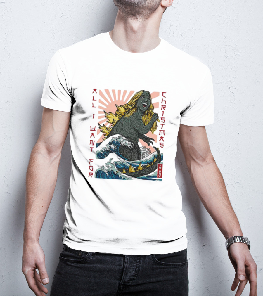 All I Want For Christmas Is You Marizill Monster Wave Holiday T-Shirt