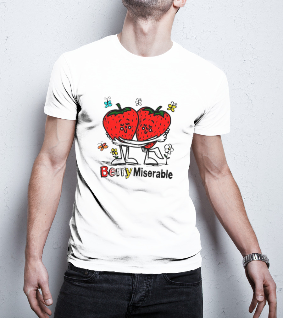 Berry Miserable Strawberry Hug With Butterflies And Flowers T-Shirt
