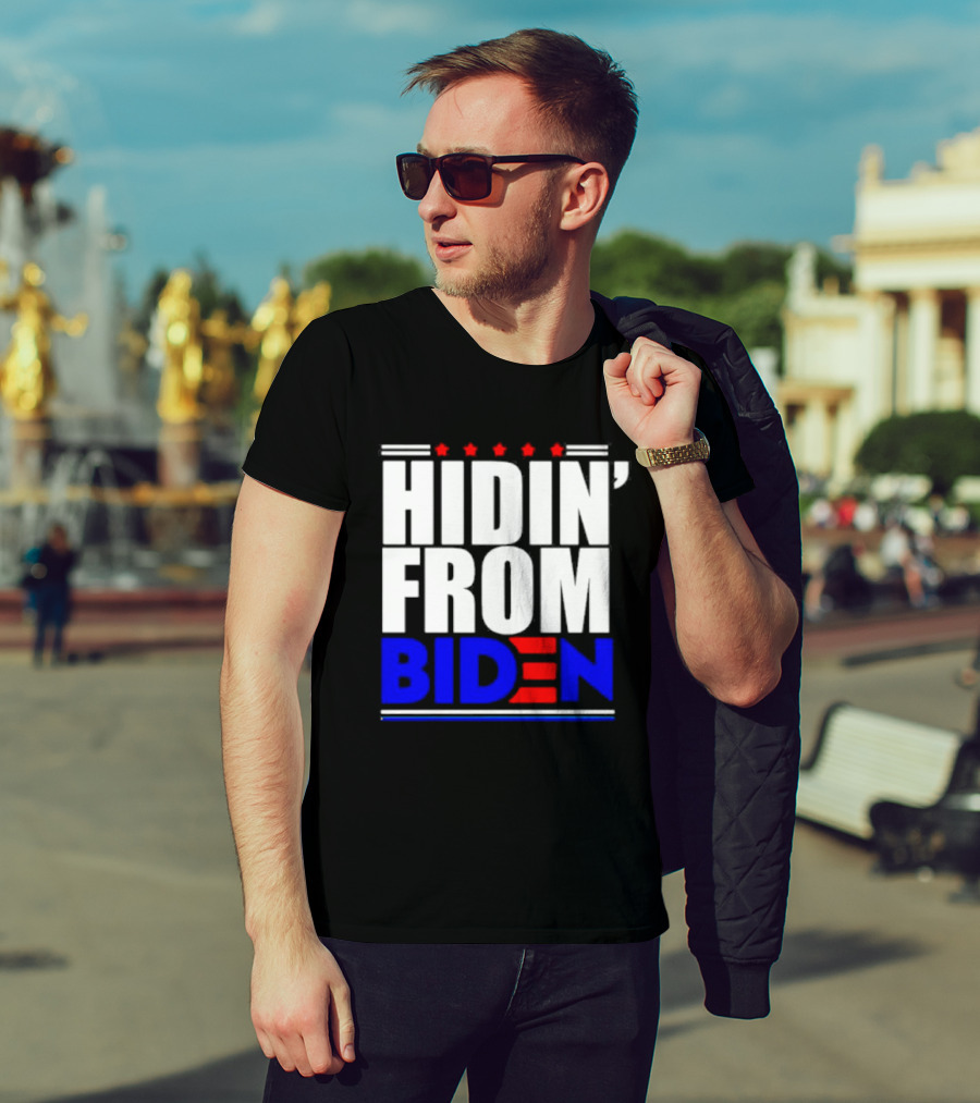Hidin’ From Biden Stars T-Shirt