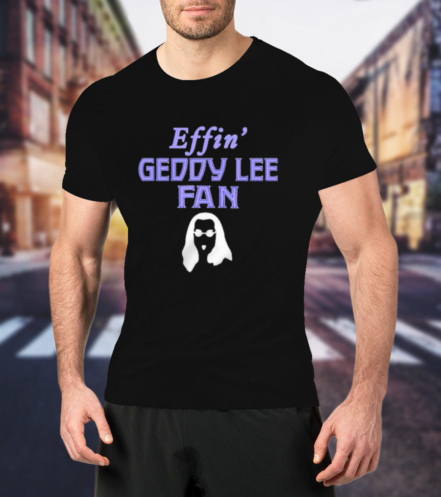 Effin’ Geddy Lee Fan Silhouette Outline T-Shirt