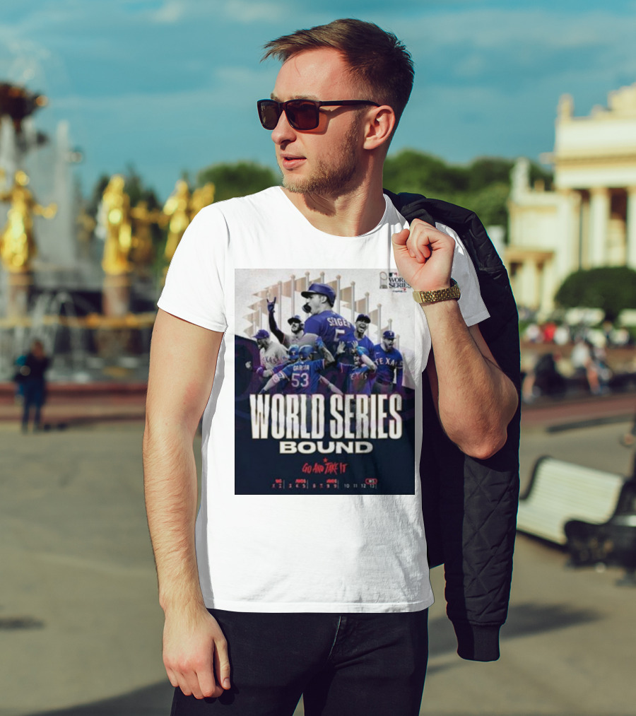 World Series Bound Texas Rangers Go And Take It T-Shirt
