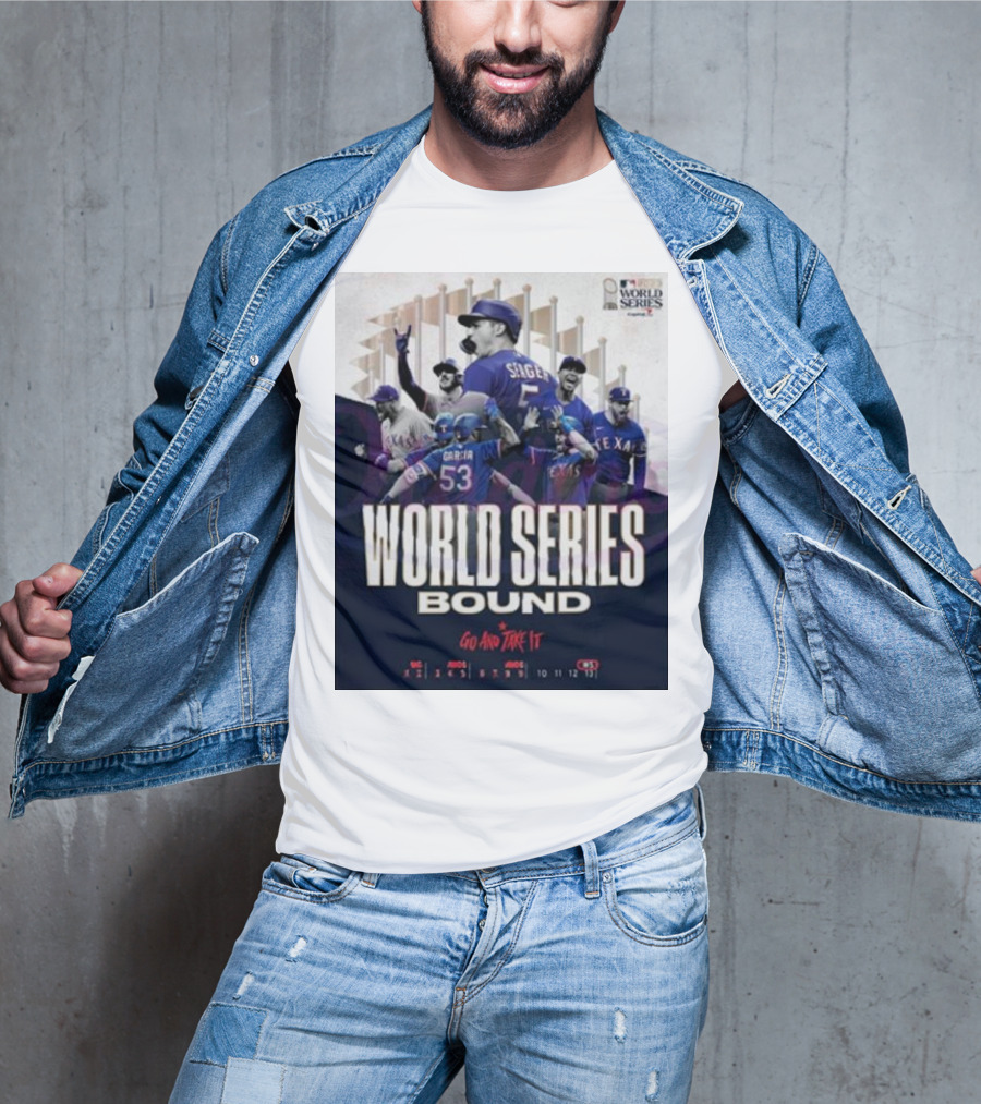 World Series Bound Texas Rangers Go And Take It T-Shirt