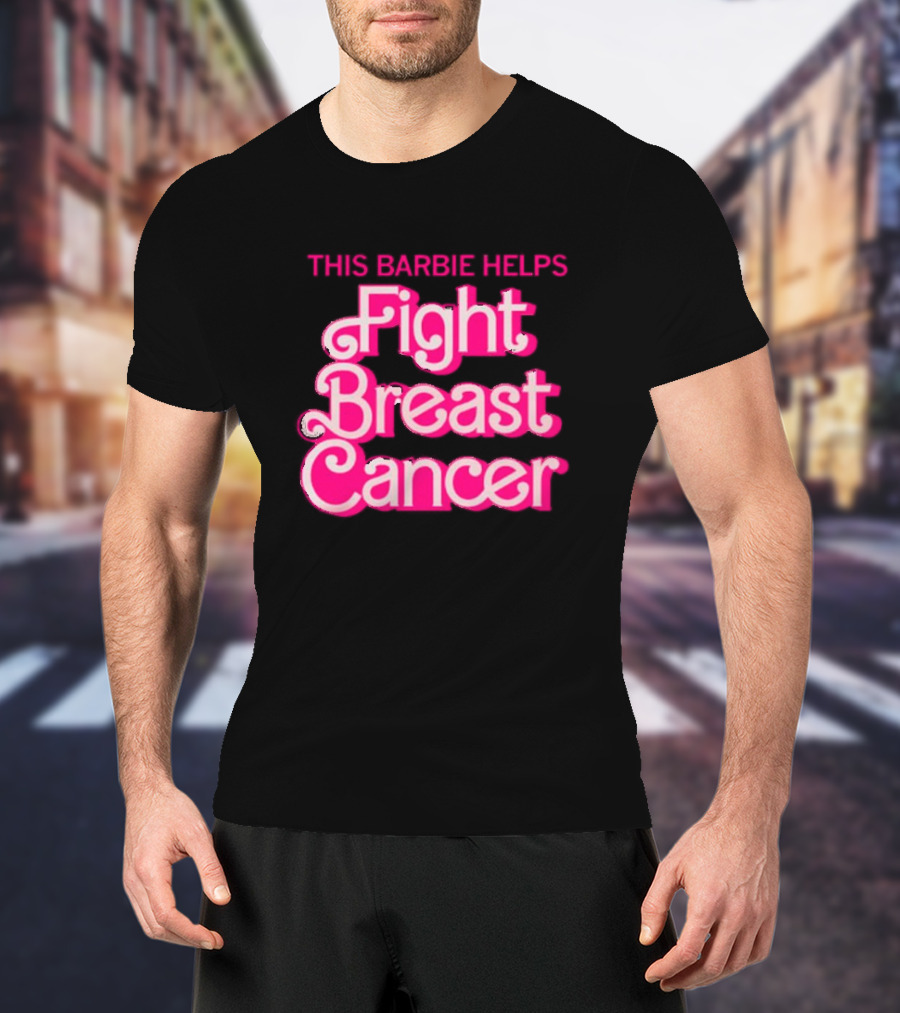 This Barbie Helps Fight Breast Cancer T-Shirt