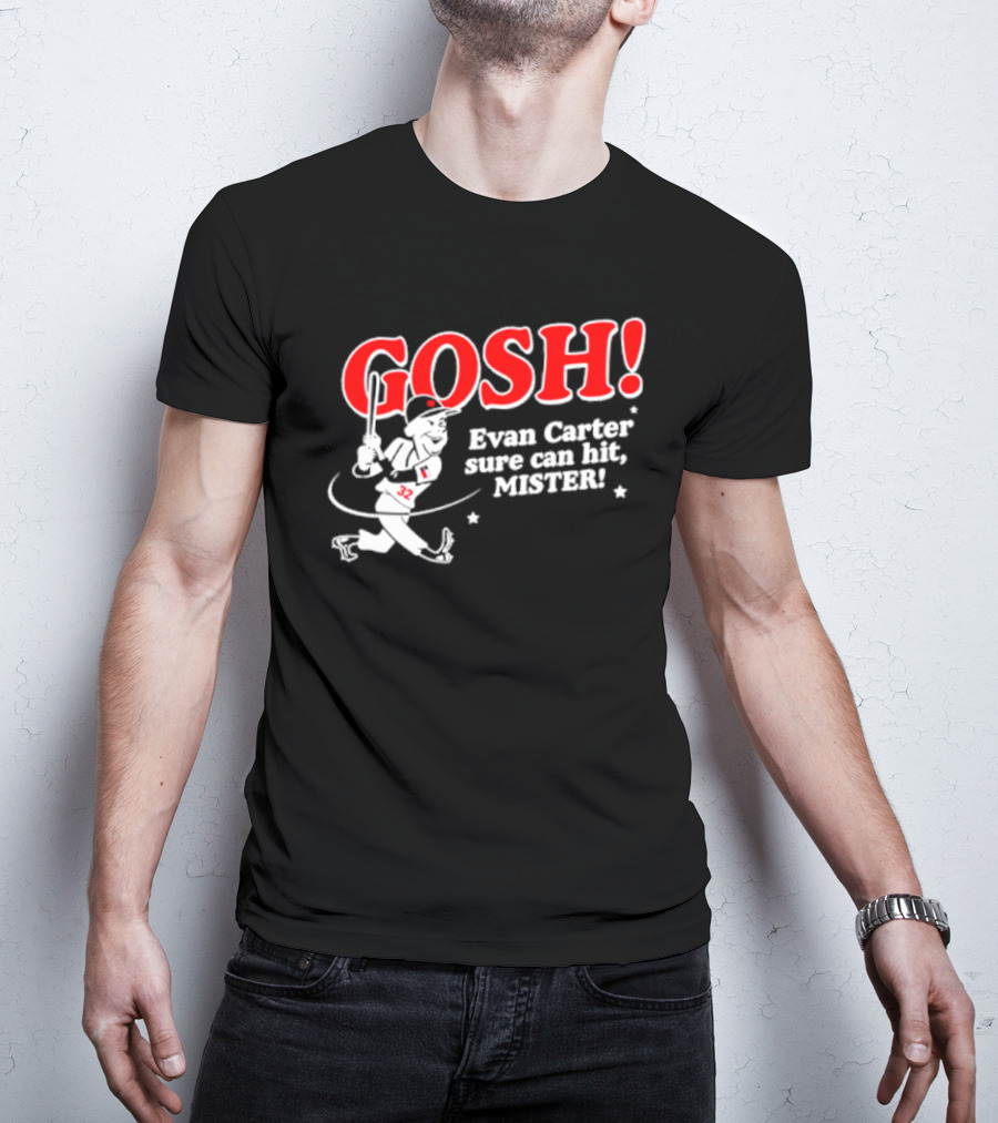 Gosh Evan Carter Sure Can Hit Mister Texas Rangers T-Shirt
