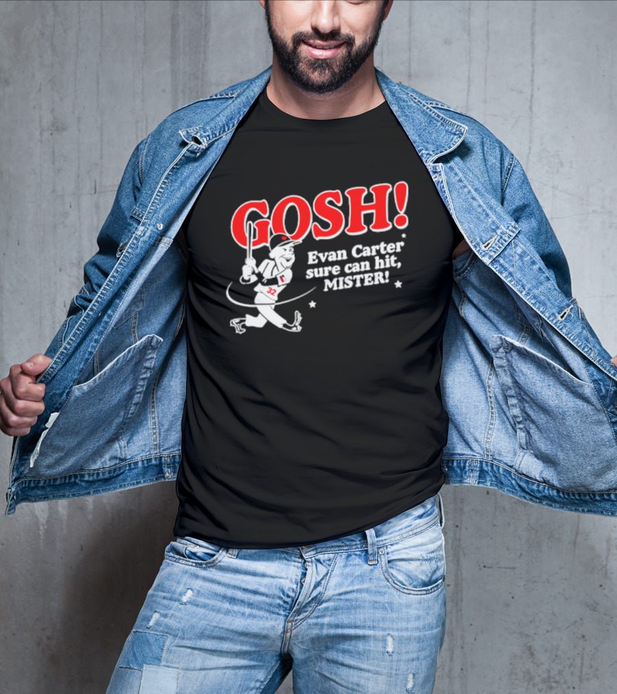 Gosh Evan Carter Sure Can Hit Mister Texas Rangers T-Shirt