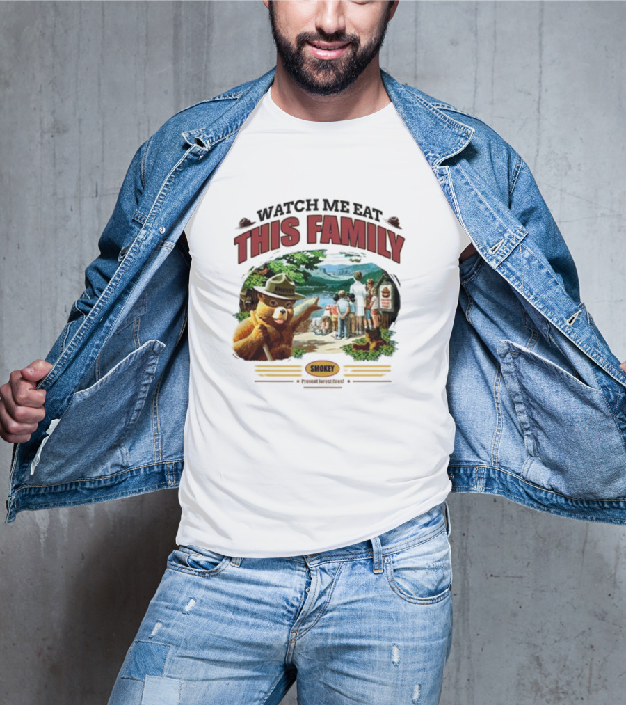 Watch Me Eat This Family Smokey Bear Outdoor Scene T-Shirt