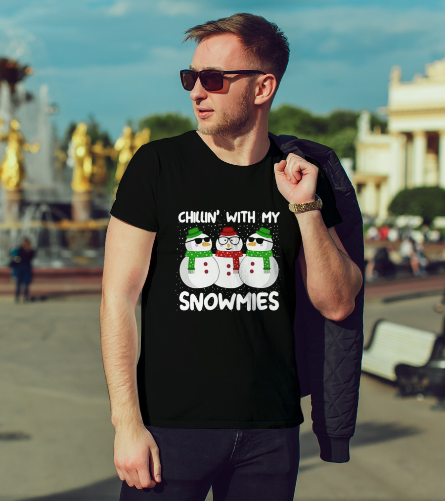 Chillin' With My Snowmies Snowmen Christmas Holiday Fun T-Shirt