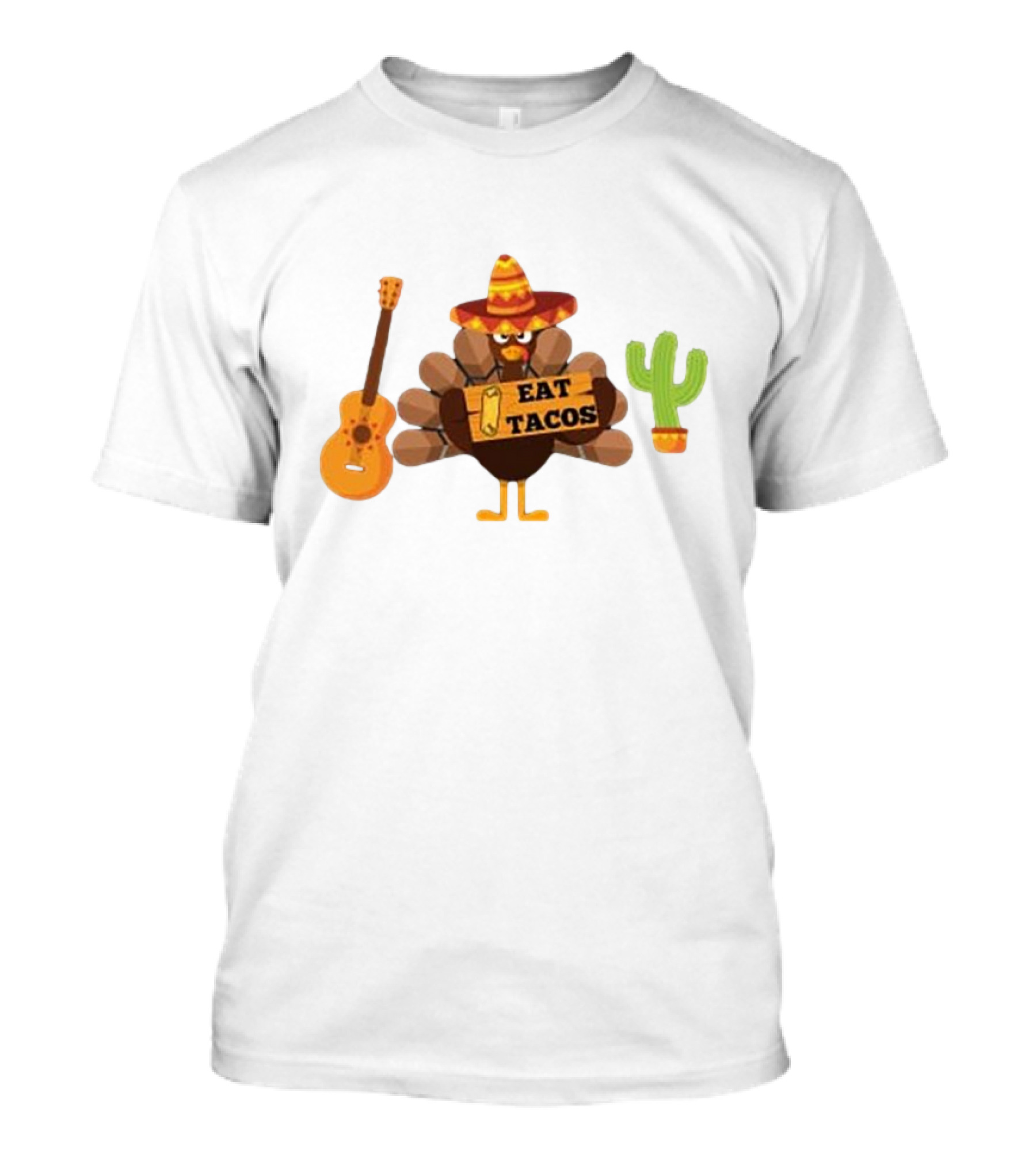 Thanksgiving Turkey Wearing Sombrero Holding Eat Tacos Sign With Guitar And Cactus T-Shirt