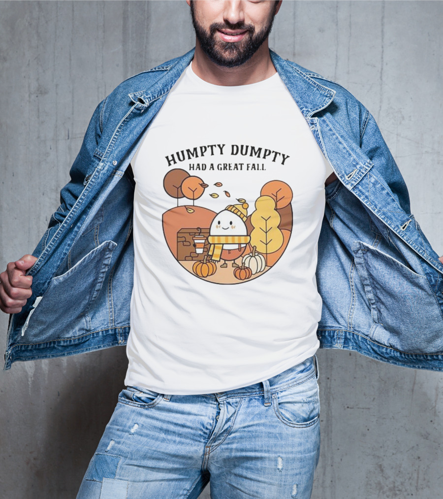 Humpty Dumpty Had A Great Fall Autumn Scene With Pumpkins And Leaves T-Shirt