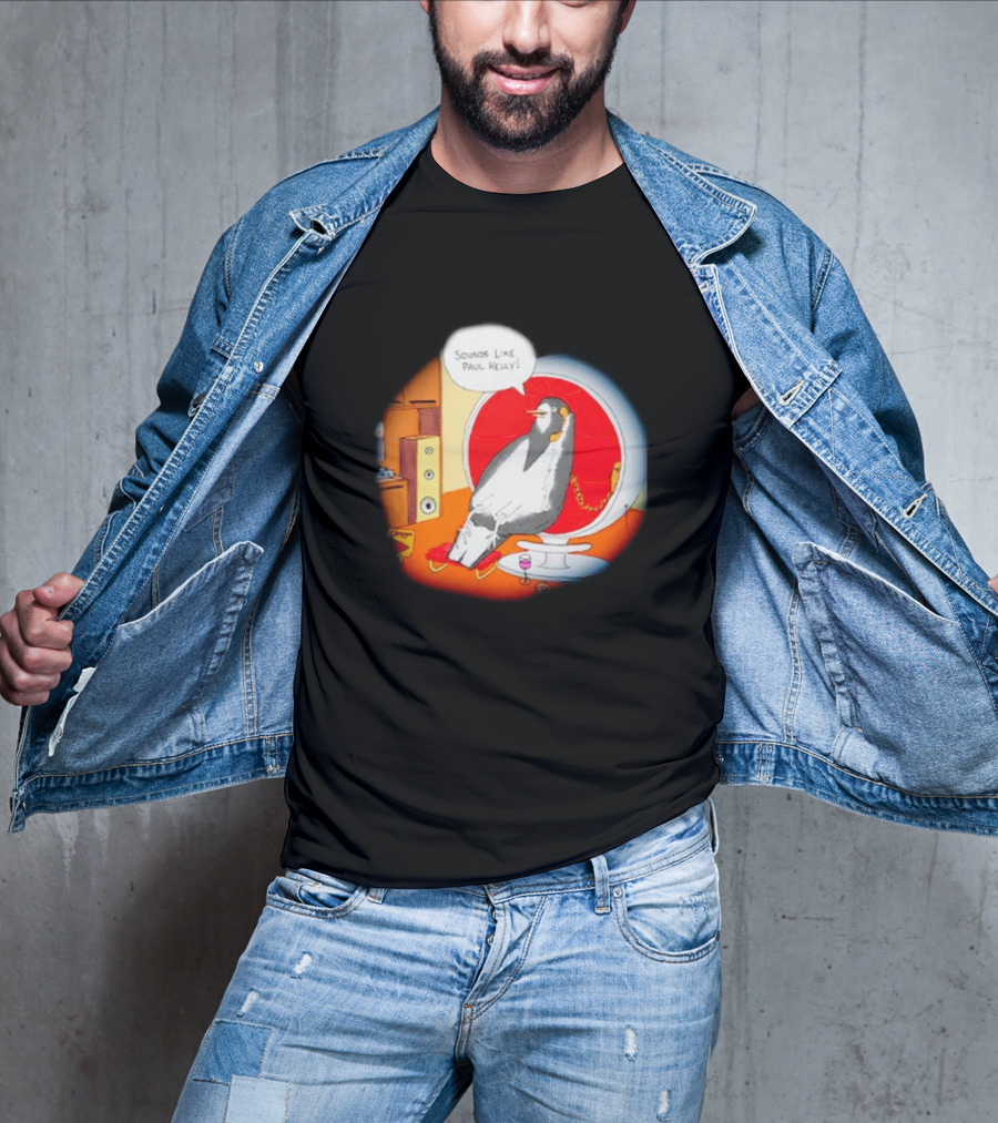 Sounds Like Paul Kelly Penguin Listening To Music In Modern Room T-Shirt