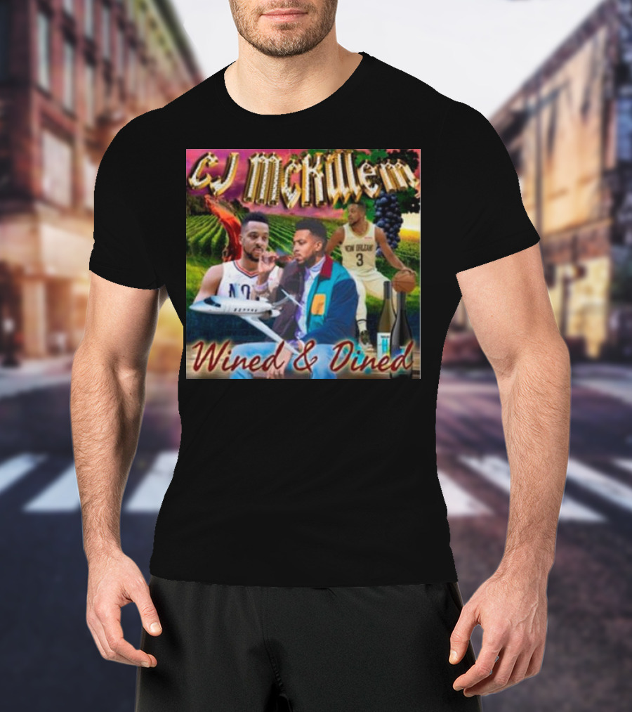 CJ McKillem Wined And Dined New Orleans Basketball Vineyard Jets T-Shirt