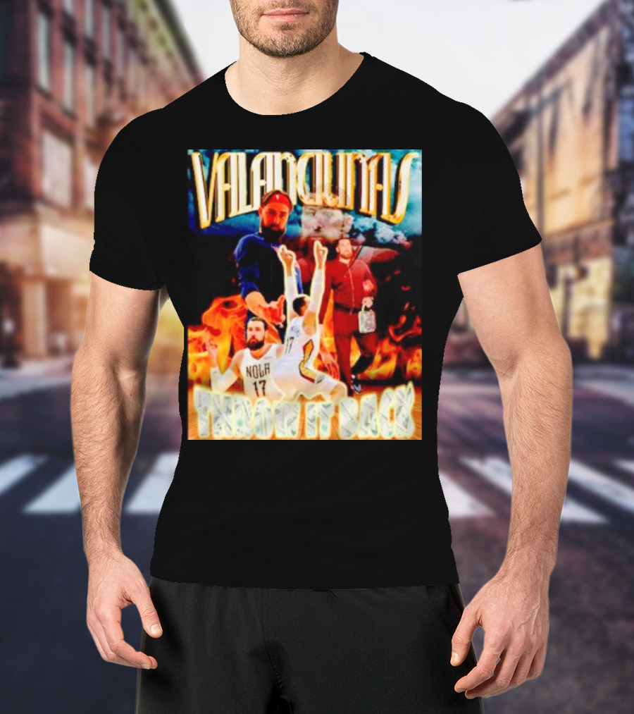 Valanciunas Throw It Back NOLA 17 Fire Basketball Montage T-Shirt