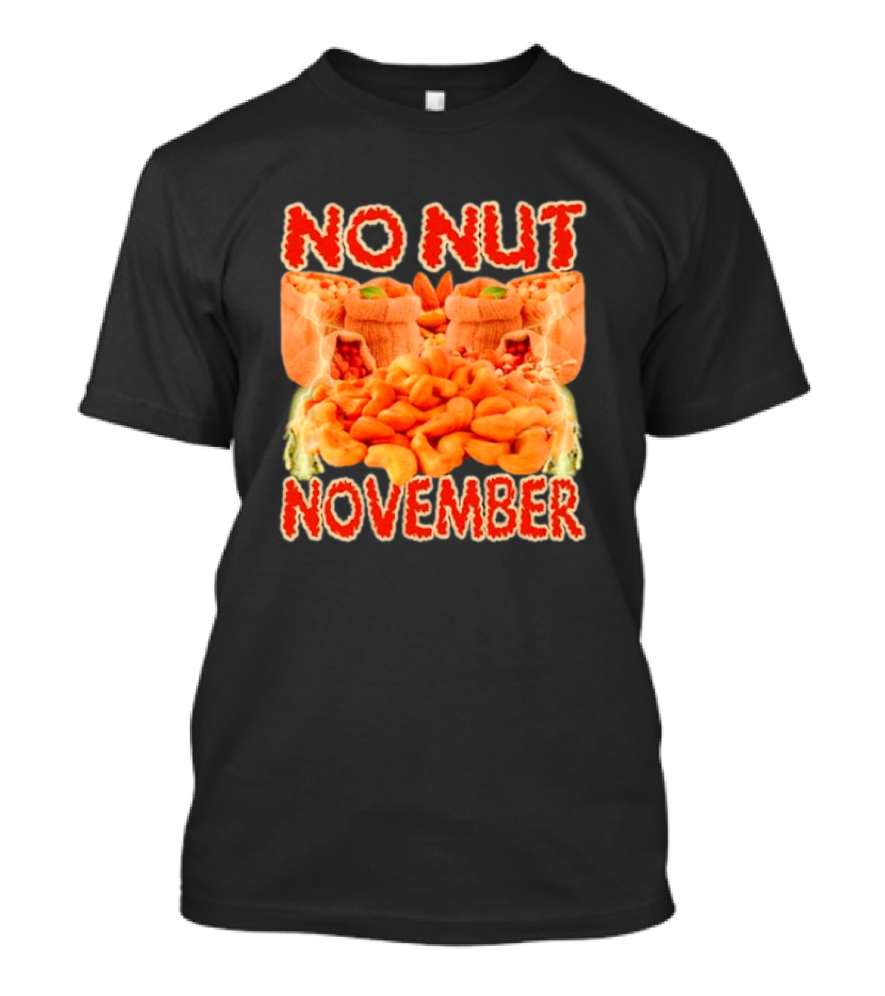 No Nut November Cashew And Pistachio Explosion T-Shirt