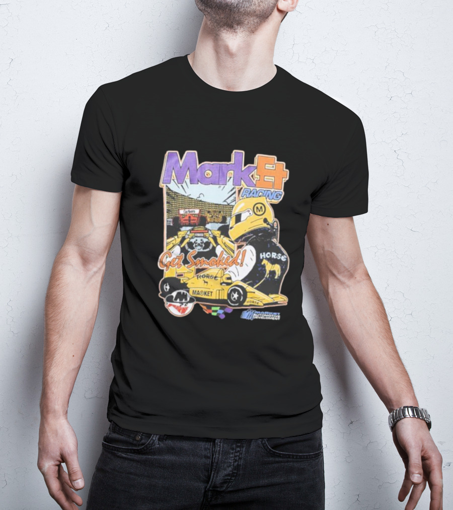 Mark4 Racing Get Smoked Horse Racing Movement T-Shirt