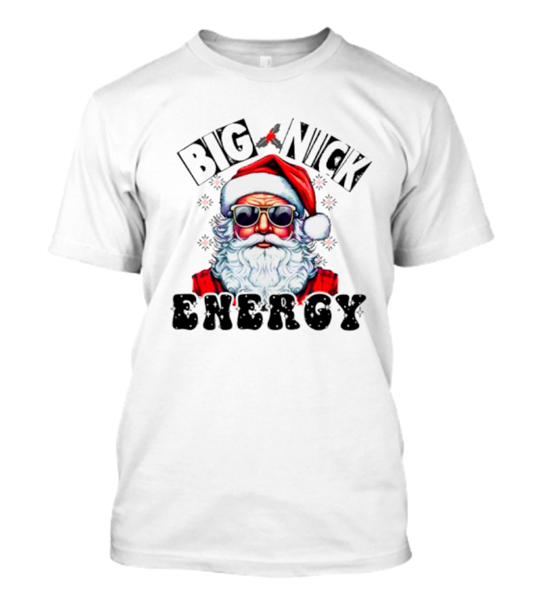 Big Nick Energy Santa Sarcastic Christmas T-Shirt