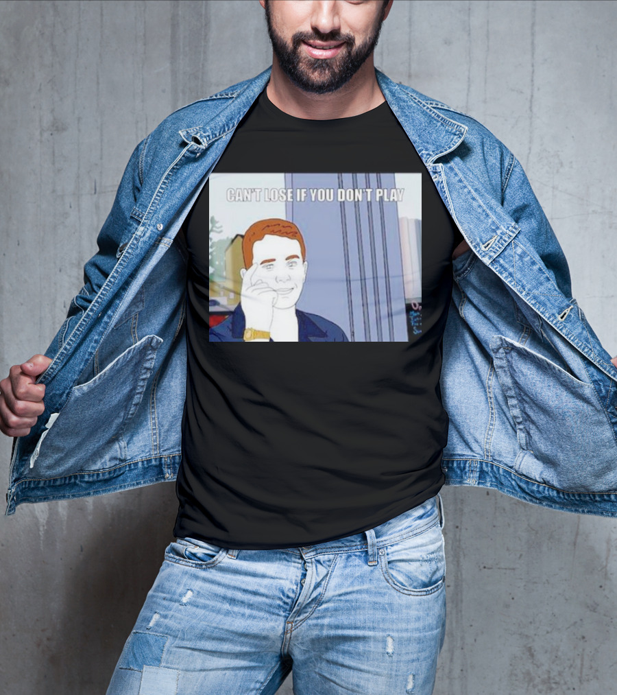 Can't Lose If You Don't Play Smart Thinking Meme T-Shirt