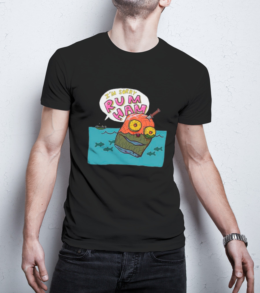 I’m Sorry Rum Ham Cartoon Floating In Water With Knife And Fish T-Shirt