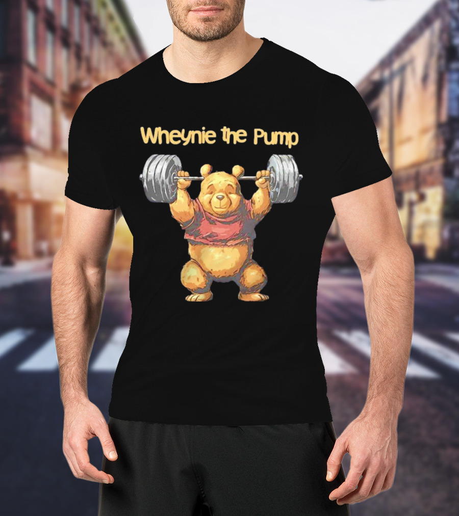 Wheynie The Pump Pooh Weightlifting Bear T-Shirt