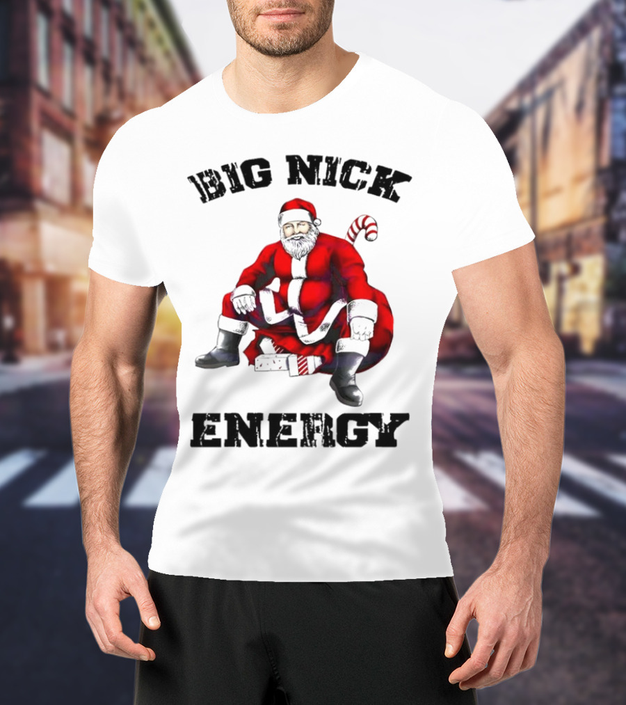 Big Nick Energy Santa Sitting Boldly In Red Suit T-Shirt