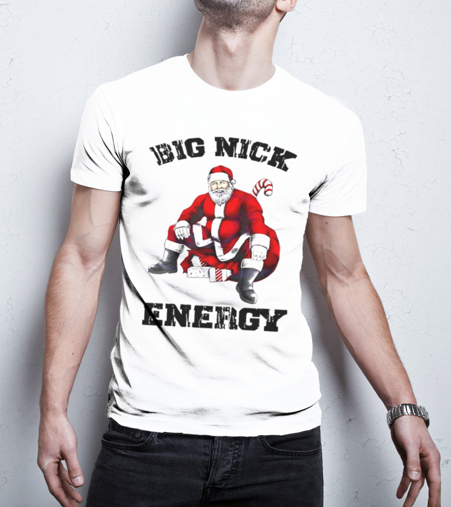 Big Nick Energy Santa Sitting Boldly In Red Suit T-Shirt