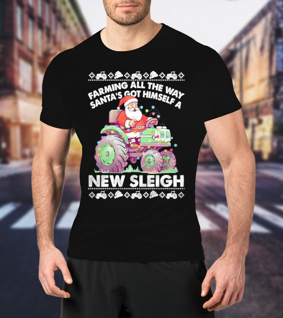 Farming All The Way Santa's Got Himself A New Sleigh Tractor Holiday Lights T-Shirt