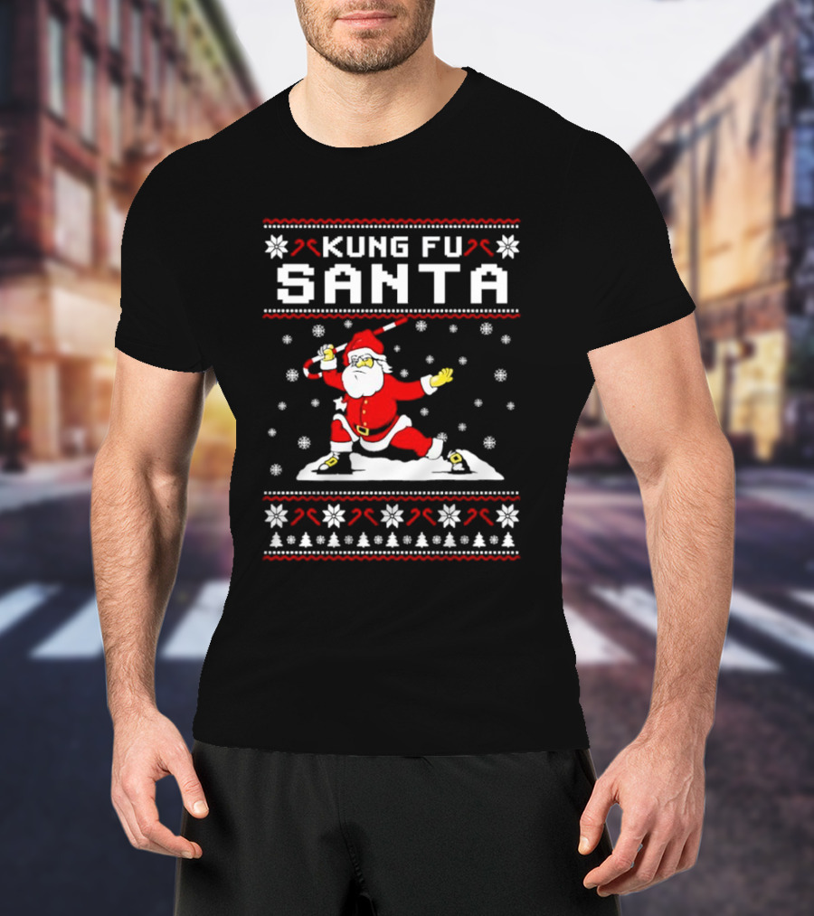 Kung Fu Santa Funny Christmas Sweater Santa Martial Arts Holiday T-Shirt