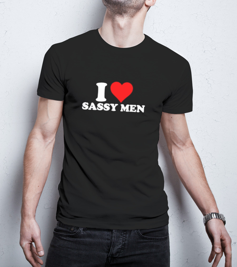 I Heart Sassy Men T-Shirt